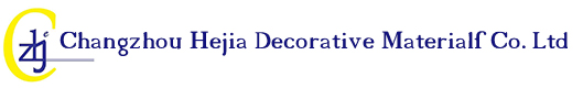 Changzhou Hejia Decorative Materials Co. Ltd